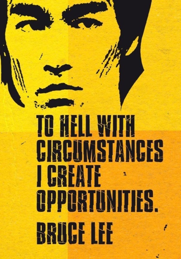 Bruce Lee To Hell With Circumstances - HD Wallpaper 