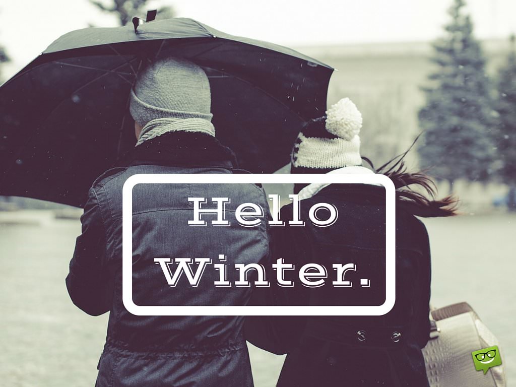 Hello, Winter - - Winter Clothes Quotes - HD Wallpaper 