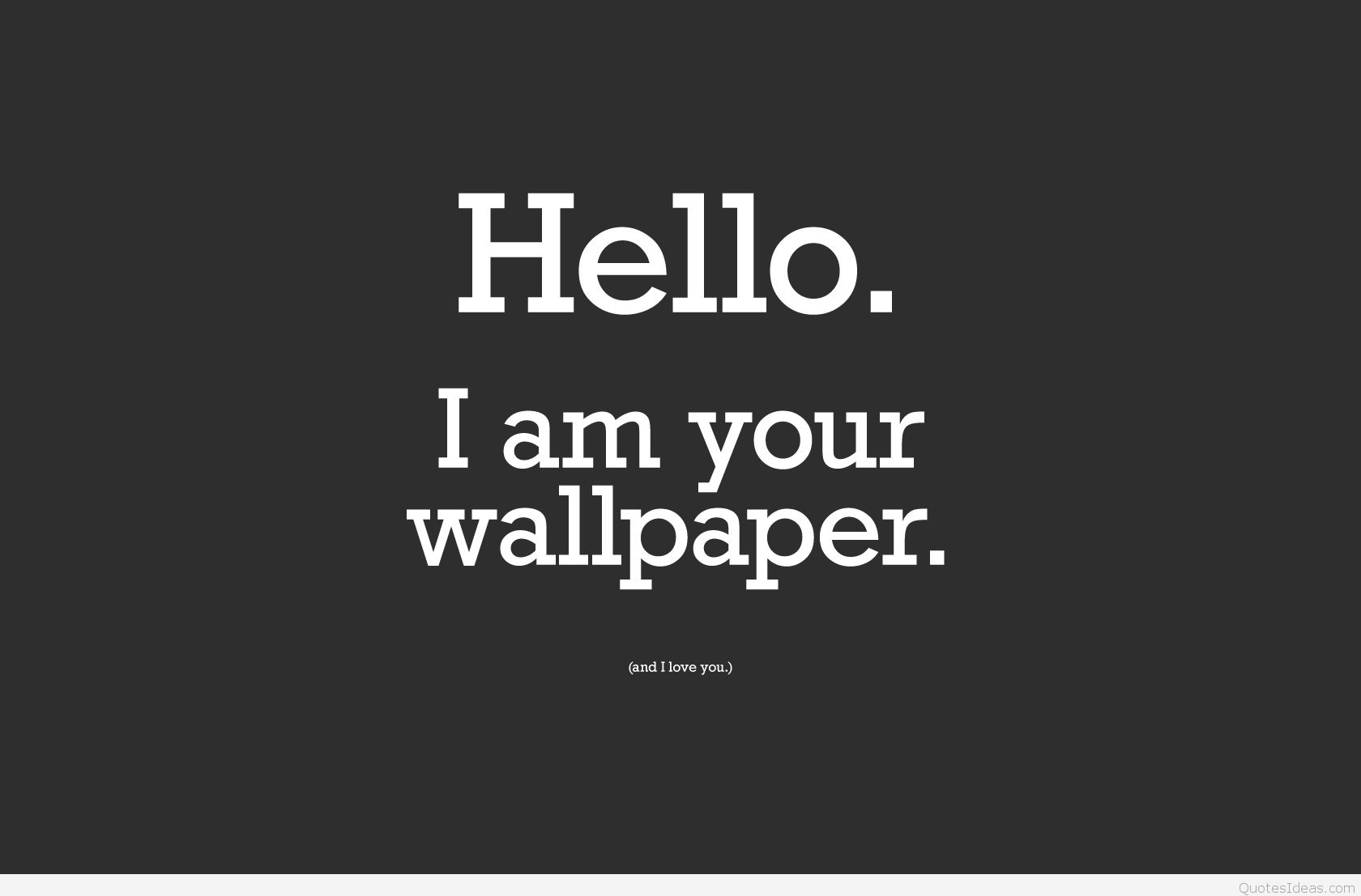 Funny Hd Wallpapers Funny Quote - Hello I Am Your - HD Wallpaper 