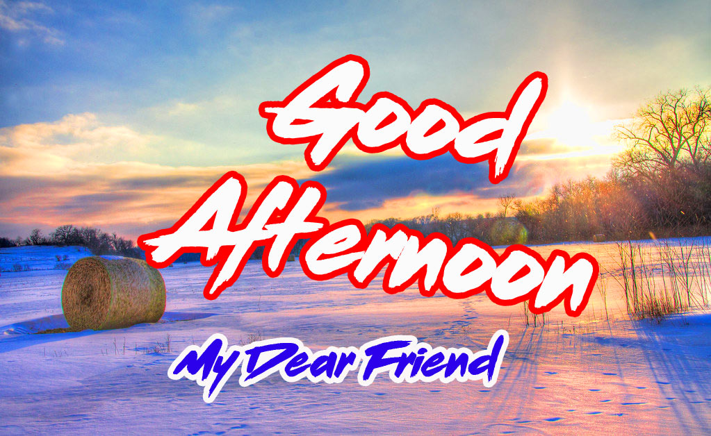 Good Afternoon Images Download  - Good Afternoon My Dear Boyfriend - HD Wallpaper 
