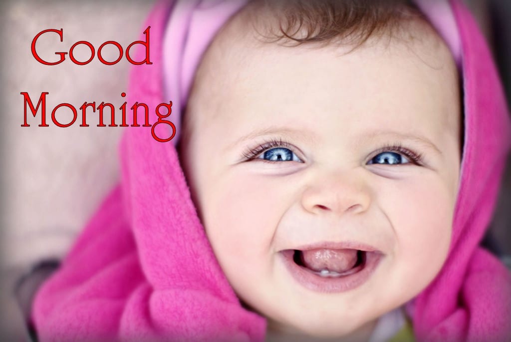 Baby Good Morning Wallpapers Hd 1024x685 Wallpaper teahub.io