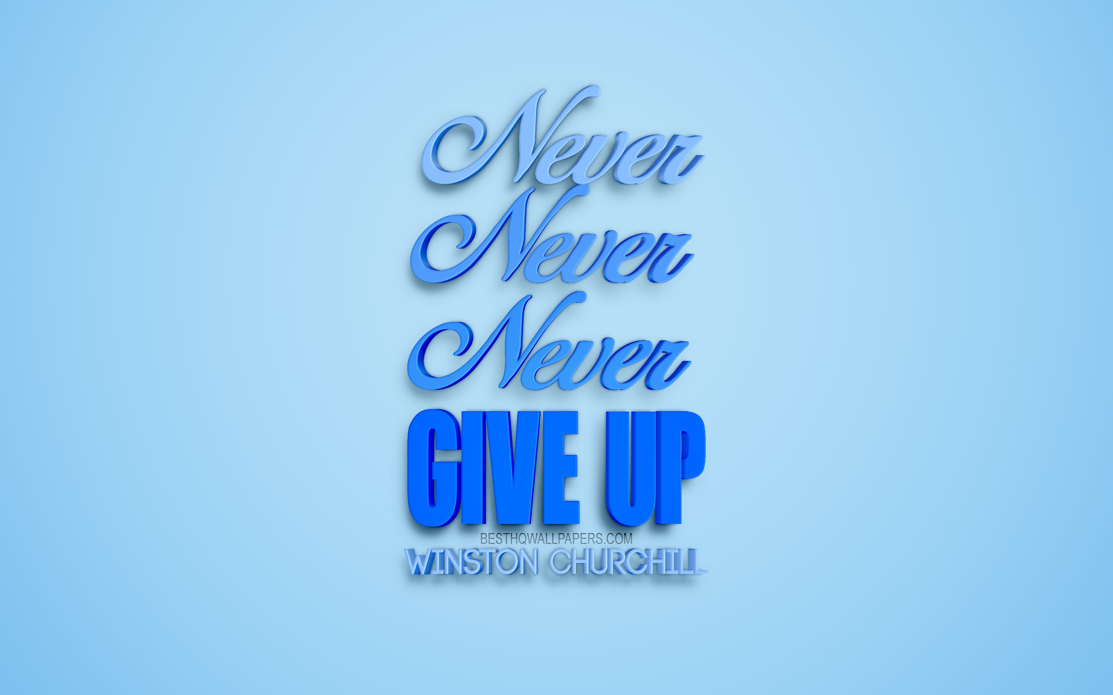 Never Never Never Give Up, Winston Churchill Quotes, - Calligraphy -  3840x2400 Wallpaper 