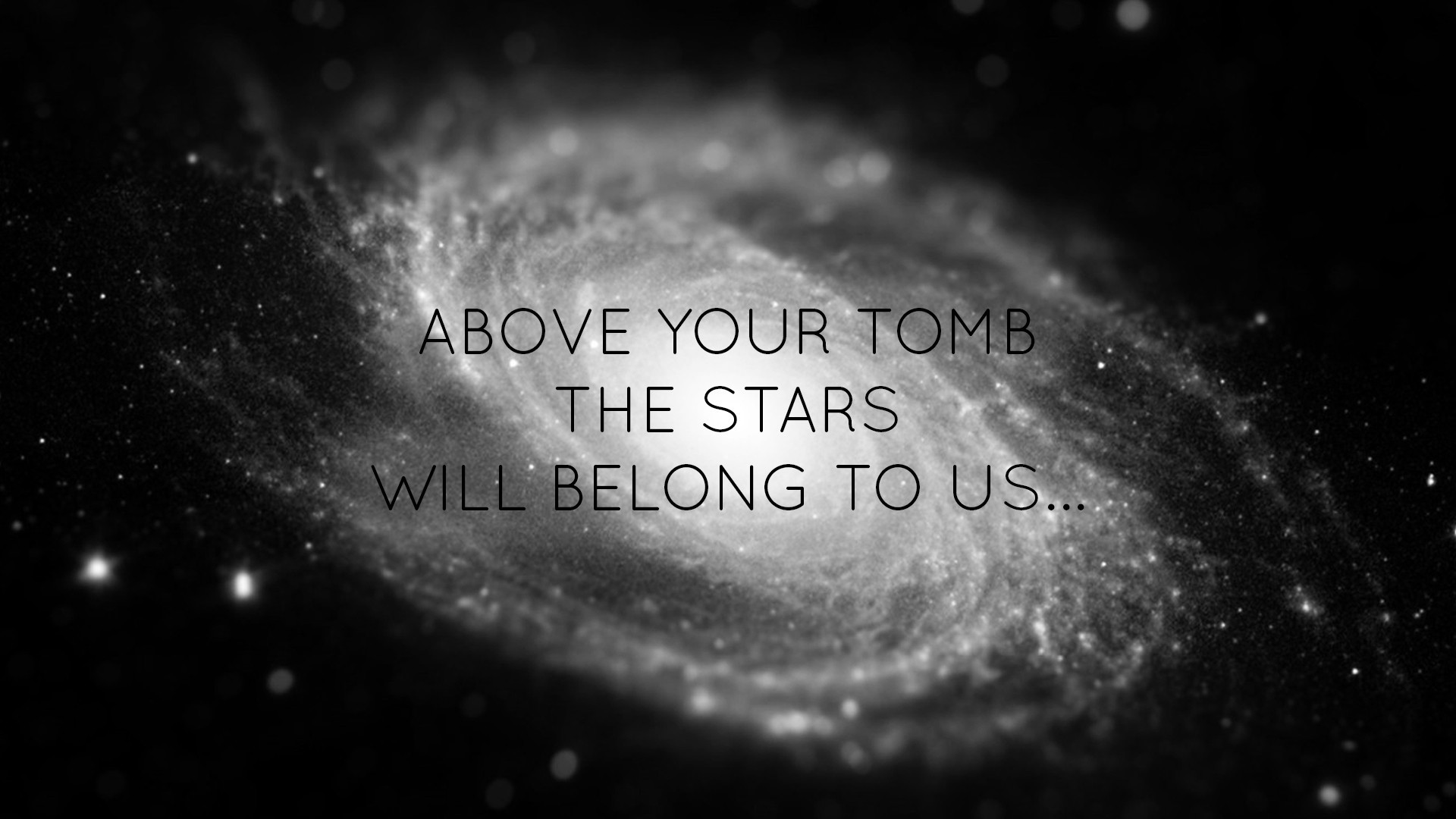 1920x1080, Motivational Wallpaper Quotes 27 115 Best - Above Your Tomb The Stars Will Belong - HD Wallpaper 