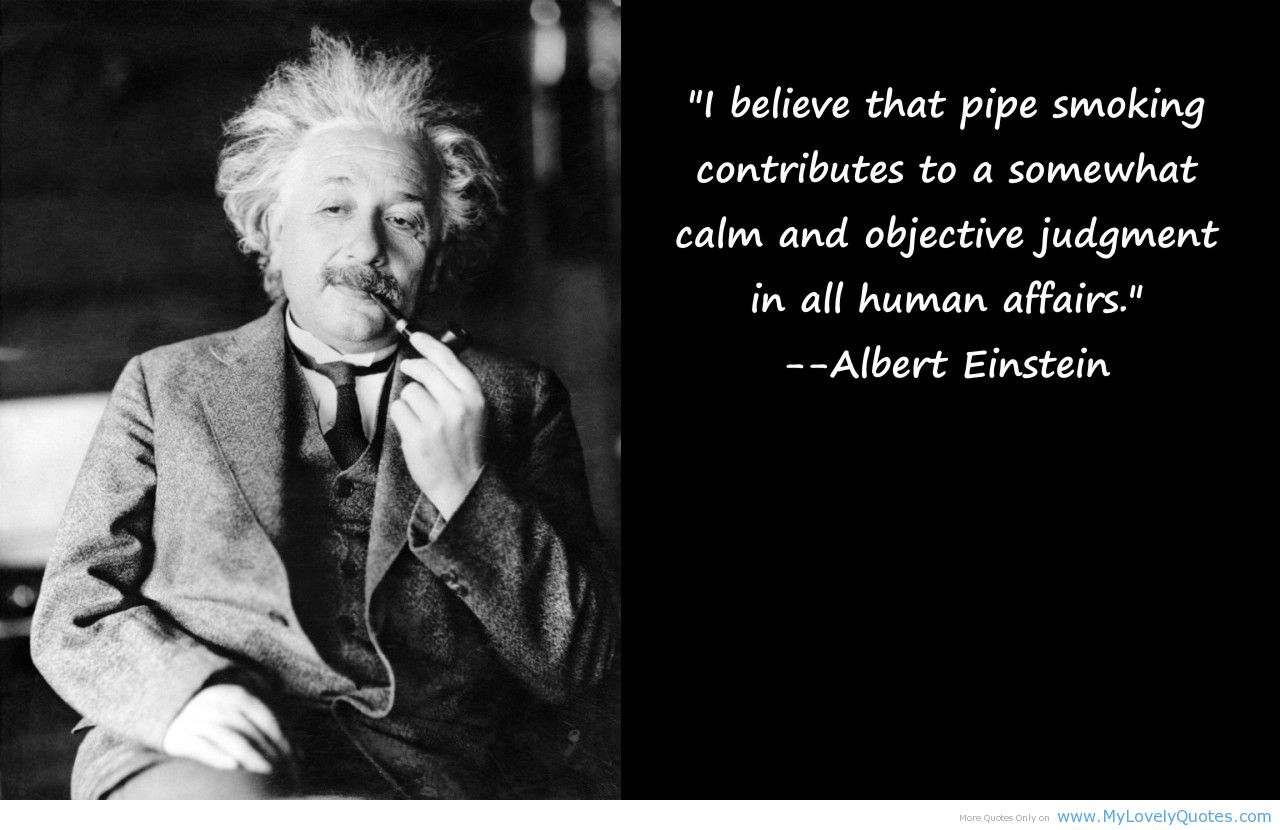 I Believe That Pipe Smoking Contributes To A Somewhat - Friendship Quotes Albert Einstein - HD Wallpaper 