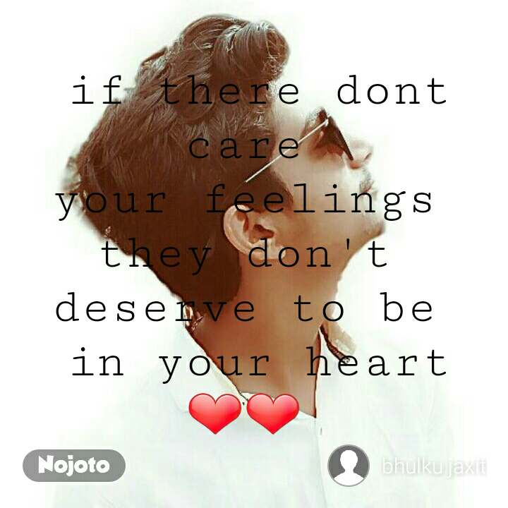 If There Dont Care your Feelings they Don T deserve - Heart - 720x720  Wallpaper 
