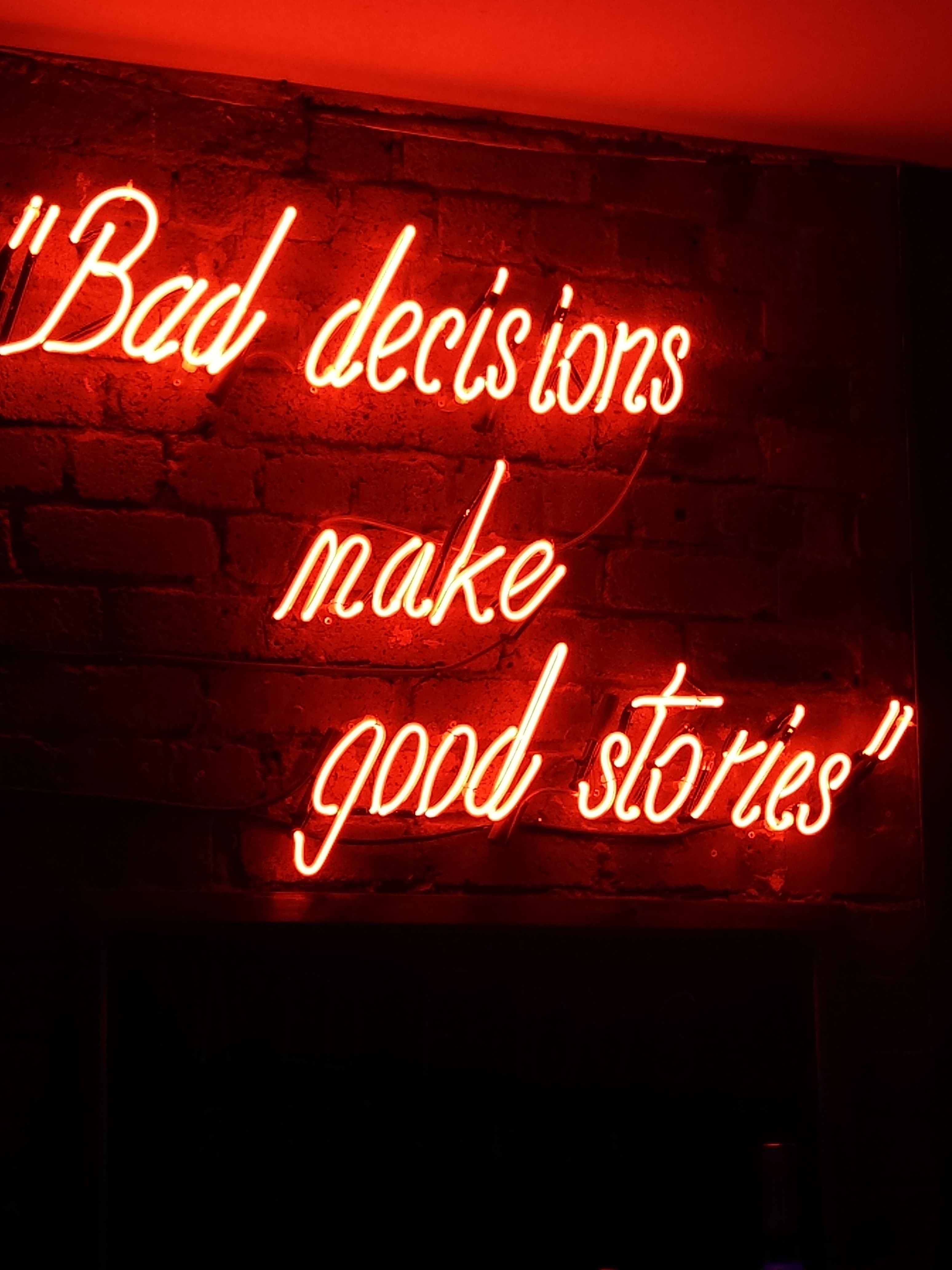 Bad Decisions Make Good Stories In Lights - HD Wallpaper 
