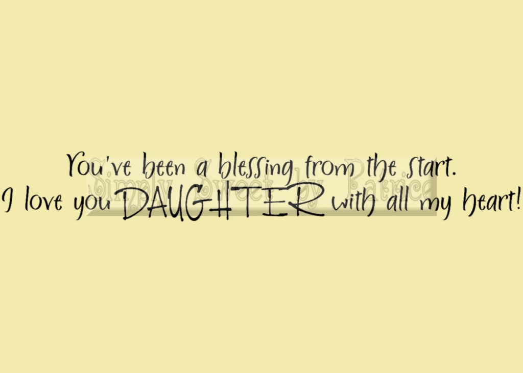 From The Start I Love You Daughter With All My Heart - HD Wallpaper 