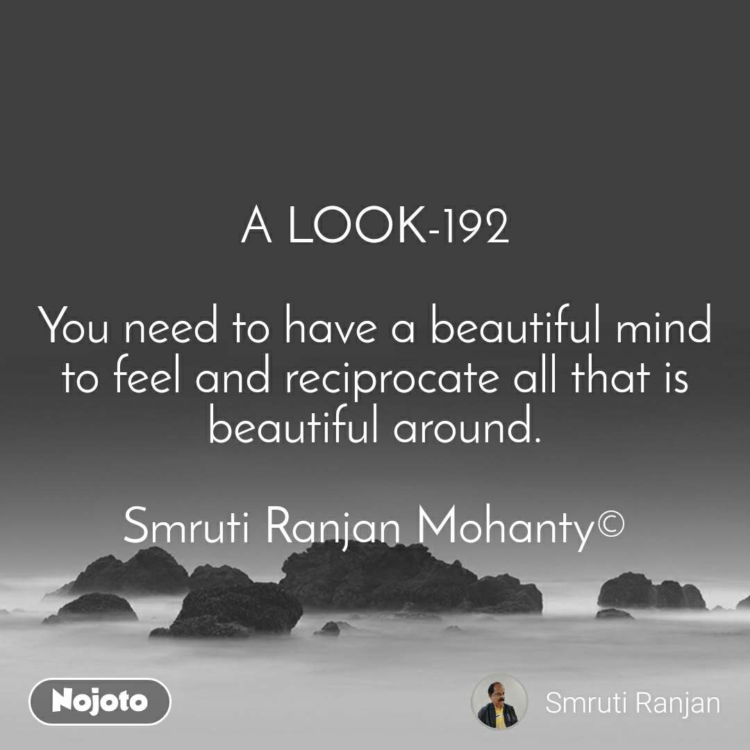A Look-192

you Need To Have A Beautiful Mind To Feel - Sea - HD Wallpaper 