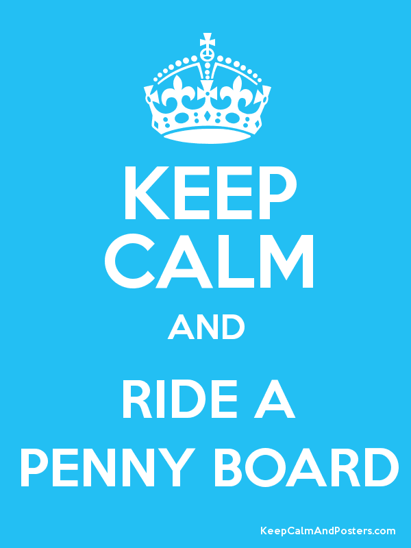 Keep Calm And Ride A Penny Board Poster 
 Title Keep - Pre Algebra - HD Wallpaper 