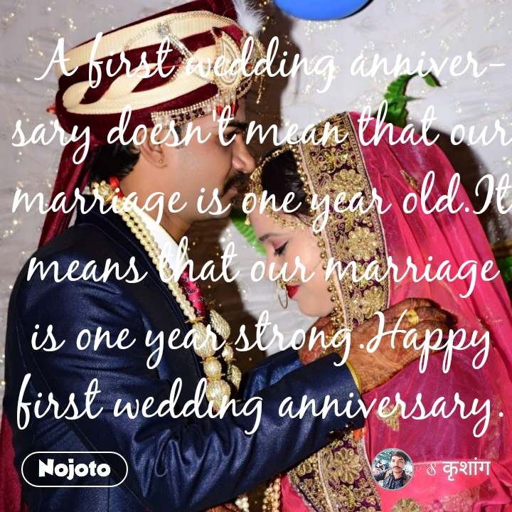 A First Wedding Anniversary Doesn T Mean That Our Marriage - Shayari On First Anniversary - HD Wallpaper 