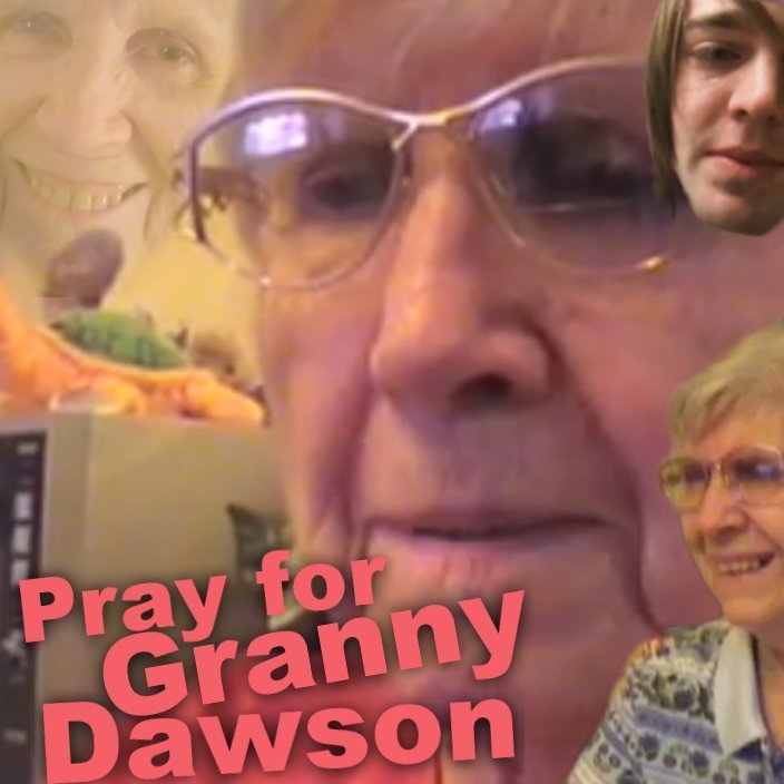 Pray For Granny Dawson - Photo Caption - HD Wallpaper 