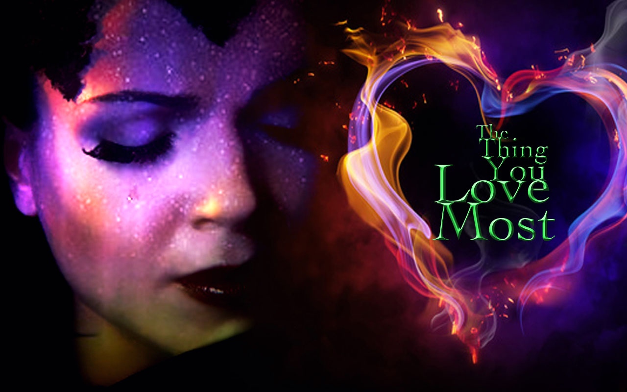 The Thing You Love Most - HD Wallpaper 