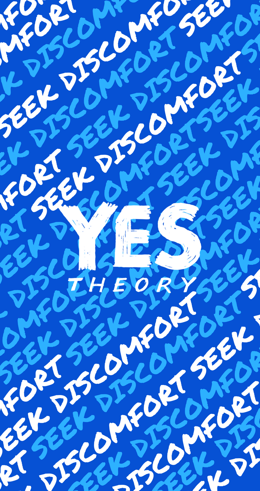 Yes Theory Seek Discomfort - HD Wallpaper 