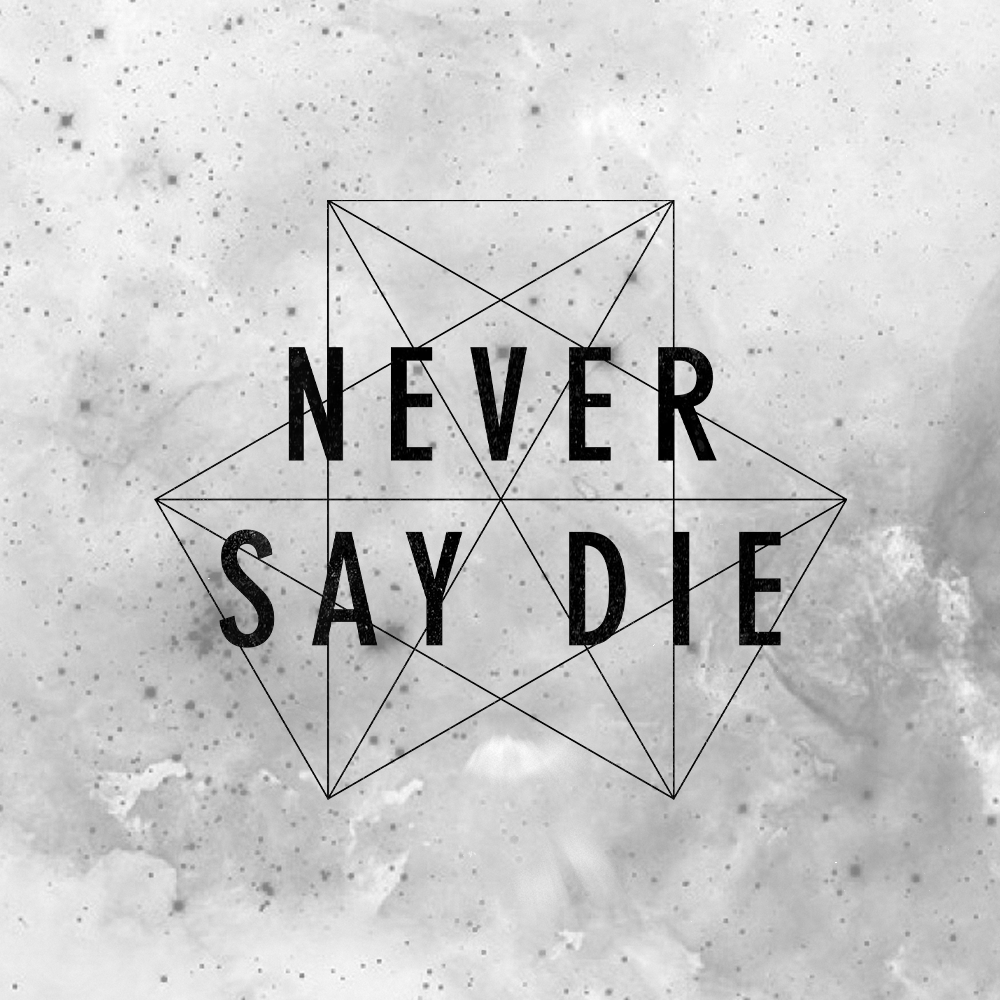 Never Say Die Records - HD Wallpaper 