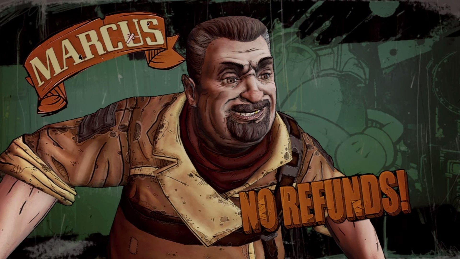 Borderlands Marcus No Refunds - HD Wallpaper 