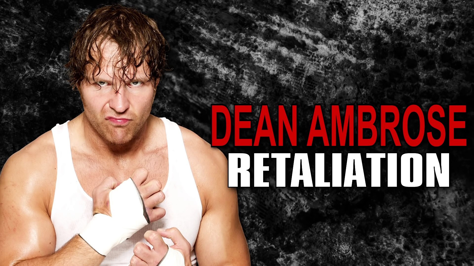 Retaliation Dean Ambrose Song - HD Wallpaper 