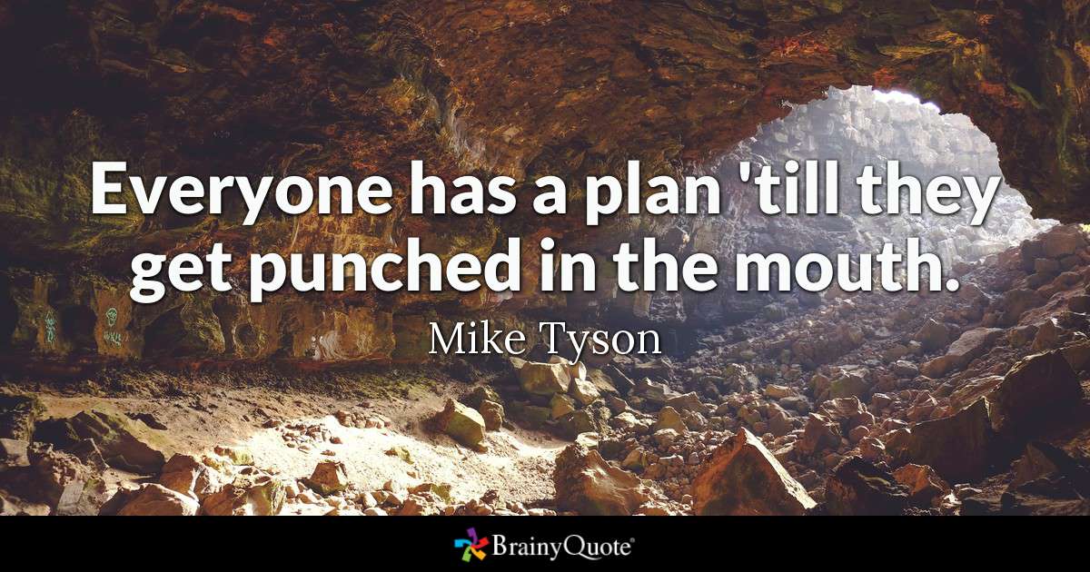 Everyone Has A Plan Till They Get Punched In The Mouth - Rocky Cavern - HD Wallpaper 