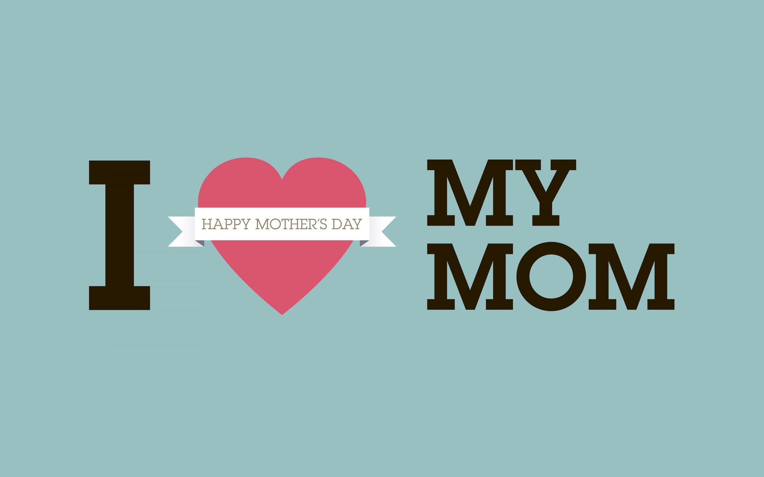 2560x1600, But Our Lots Of Visitors Have Asked About - Background I Love Mom - HD Wallpaper 