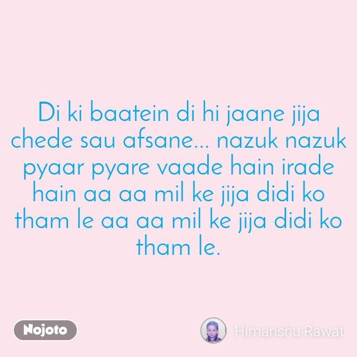 Di Ki Baatein Di Hi Jaane Jija Chede Sau Afsane Nazuk - Jija Shayari In Hindi - 720x720 Wallpaper Di Ki Baatein Di Hi Jaane Jija Chede Sau Afsane Nazuk - Jija Shayari In Hindi - 720x720 Wallpaper