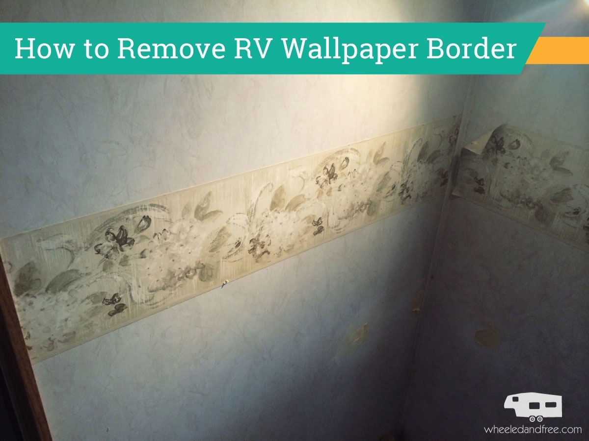 How To Remove Rv Wallpaper Border Recreational Vehicle 1200x900