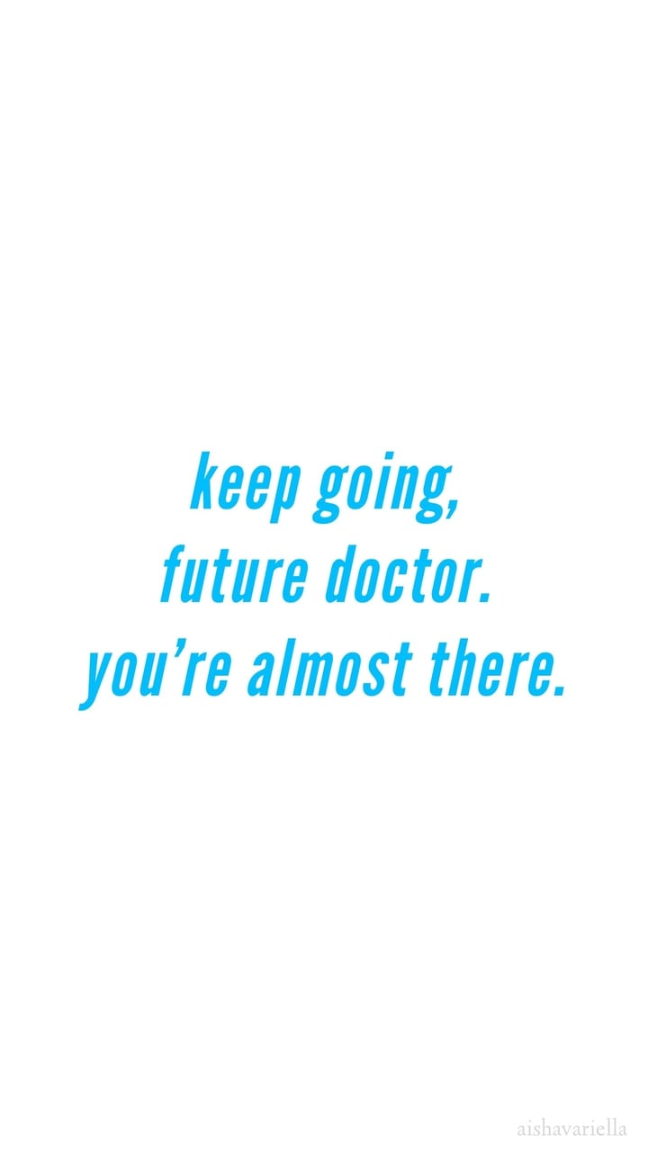 Keep Going, Future Doctor - Printing - HD Wallpaper 