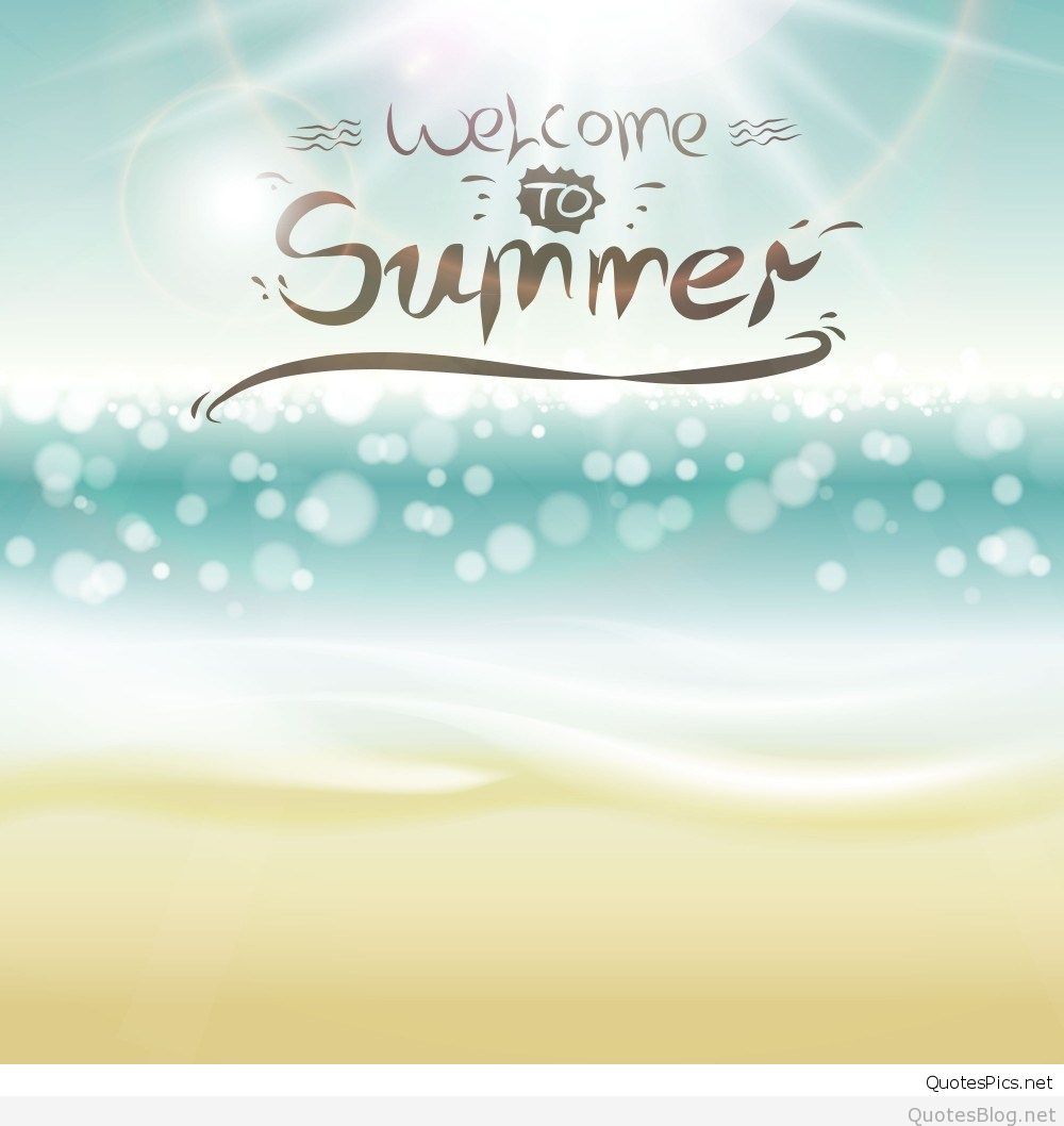 Welcome To Summer Cool Wallpaper Hd - Summer Iphone Backgrounds Quotes - HD Wallpaper 