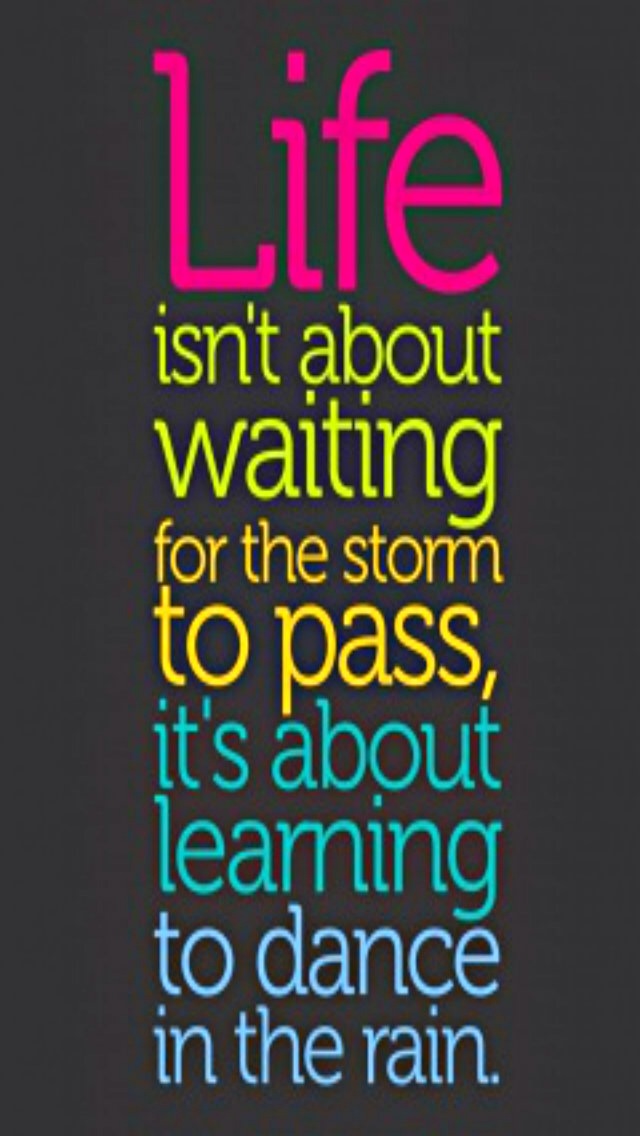 Awesome Iphone Wallpaper Quotes With Hd Wallpaper - Life Is Not About  Waiting For The Storm It's About - 640x1136 Wallpaper 