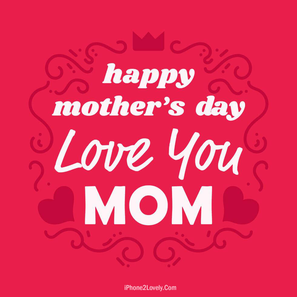 Happy Mothers Day Love You Mom - Happy Mothers Day 2019 - 980x980 Wallpaper Happy Mothers Day Love You Mom - Happy Mothers Day 2019 - 980x980 Wallpaper