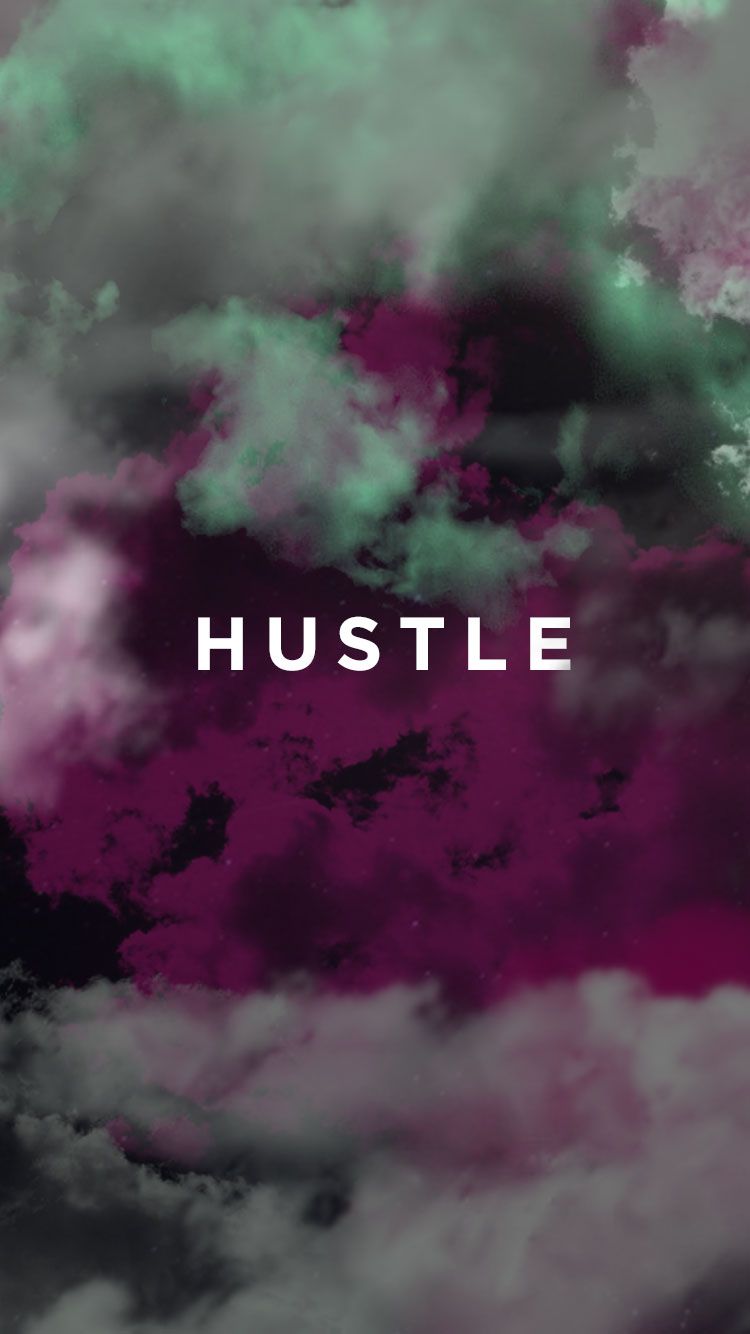 Hustle Wallpaper Iphone - HD Wallpaper 