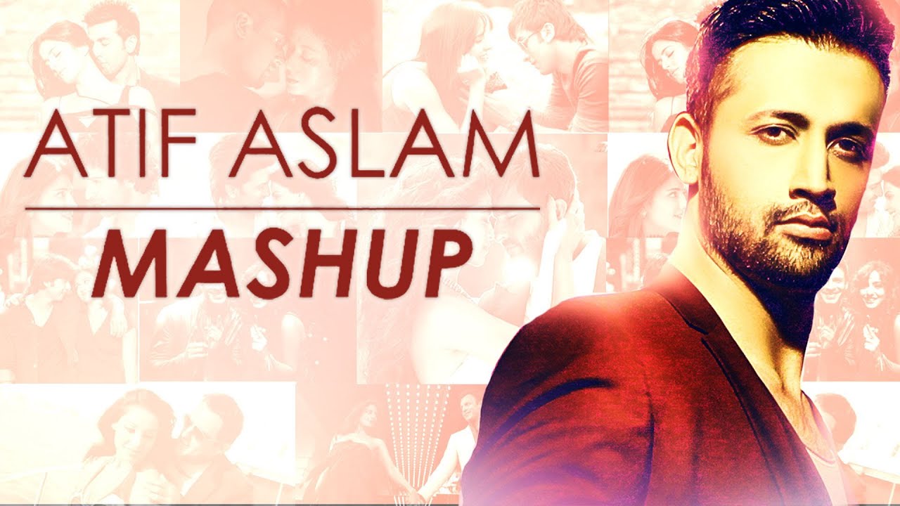 Song Atif Aslam Mashup - HD Wallpaper 