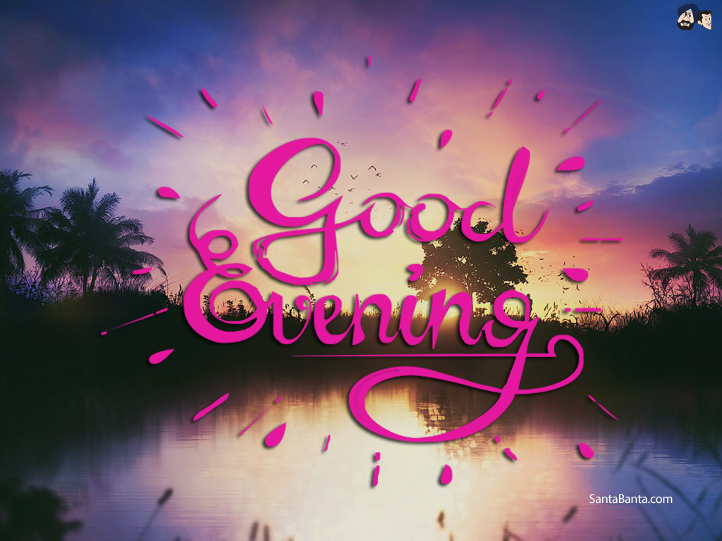 Good Evening - HD Wallpaper 