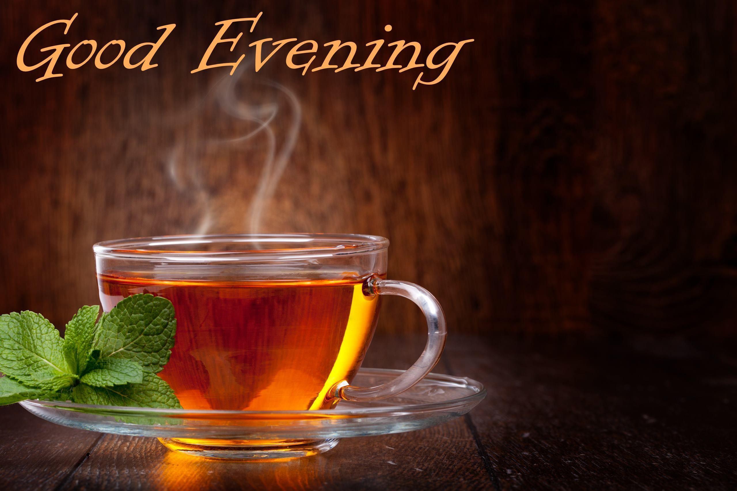 Good Evening Wallpapers - Good Evening Black Tea - HD Wallpaper 