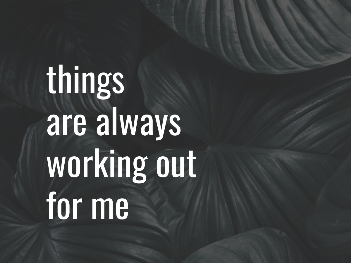 Things Are Always Working Out For Me - HD Wallpaper 