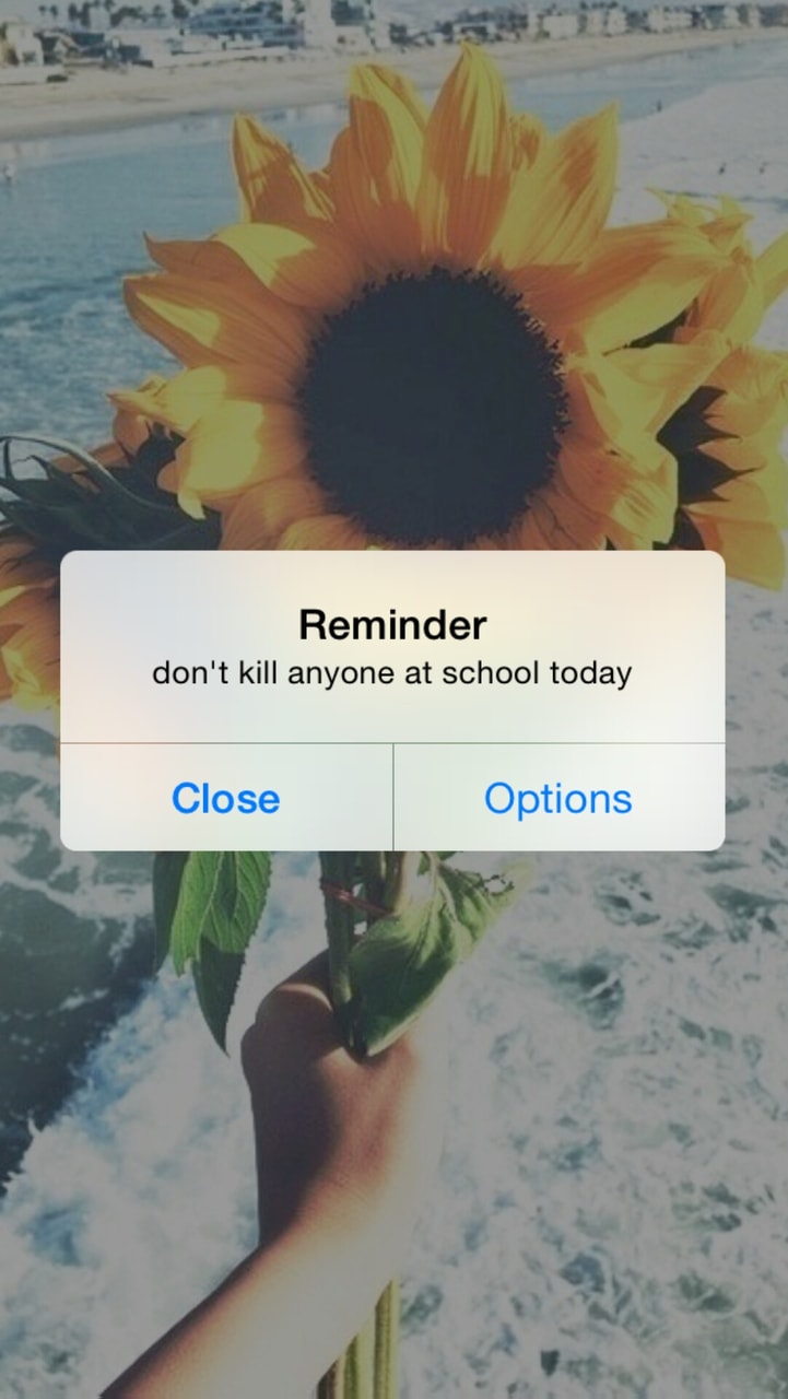 Reminder, School, And Wallpaper Image - Don T Kill Anyone At School Today - HD Wallpaper 