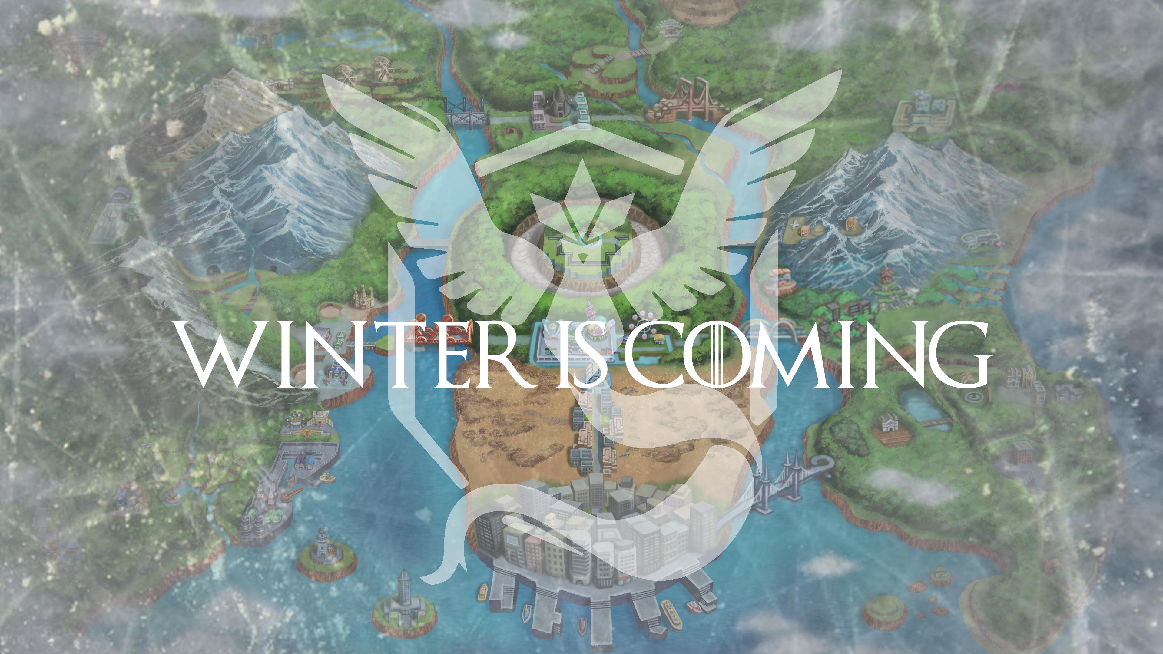 Winter Is Not Coming Pokemon - HD Wallpaper 