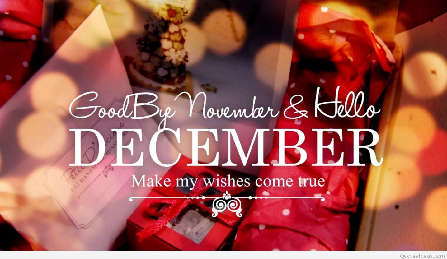 Goodbye November Hello December Saying Wallpaper Hd - Hello December Make My Wishes Come True - HD Wallpaper 