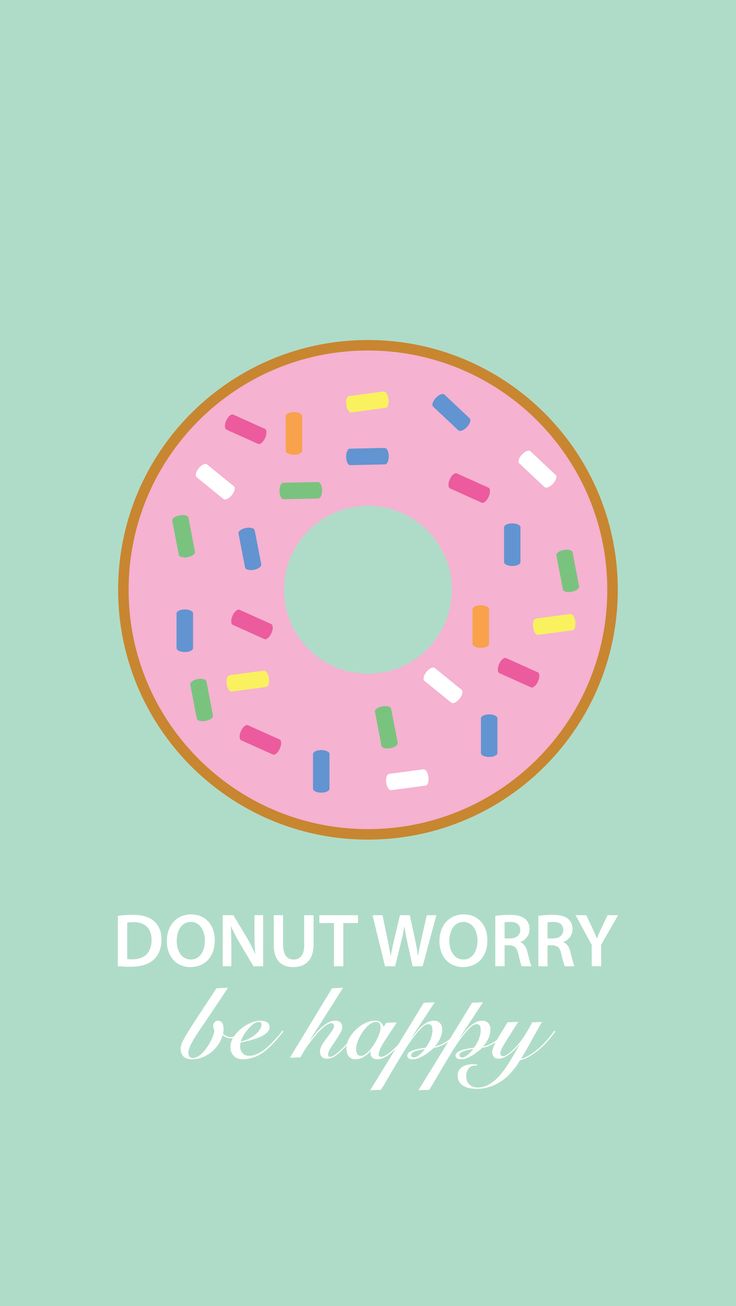 Donut Worry Be Happy Background - 736x1306 Wallpaper 
