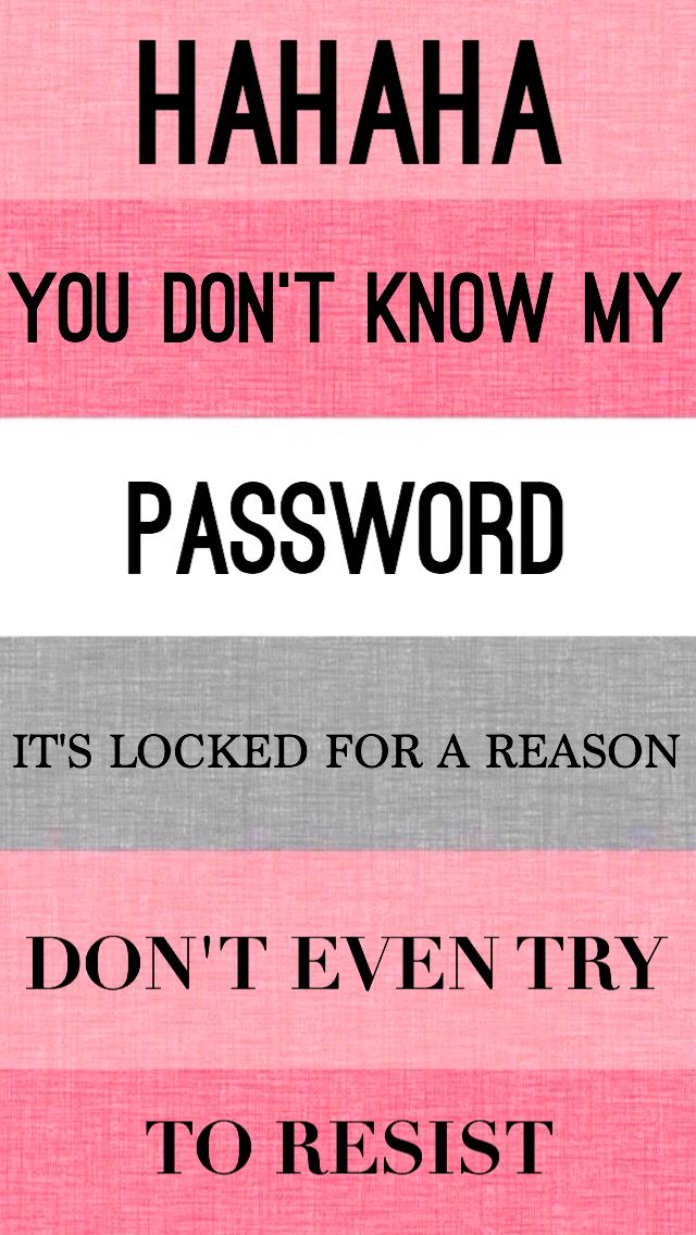 Iphone Wallpaper You Don T Know My Password - 640x1136 Wallpaper Iphone Wallpaper You Don T Know My Password - 640x1136 Wallpaper