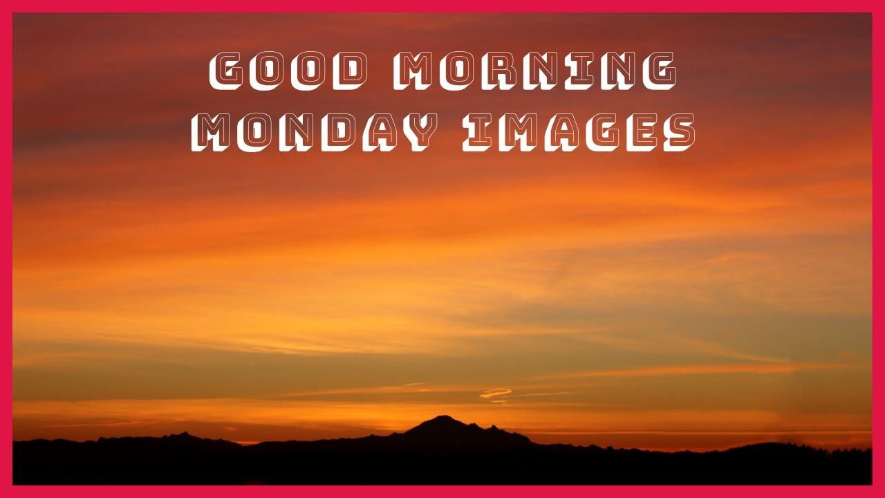 Good Morning Monday Images Hd Download - Afterglow - HD Wallpaper 