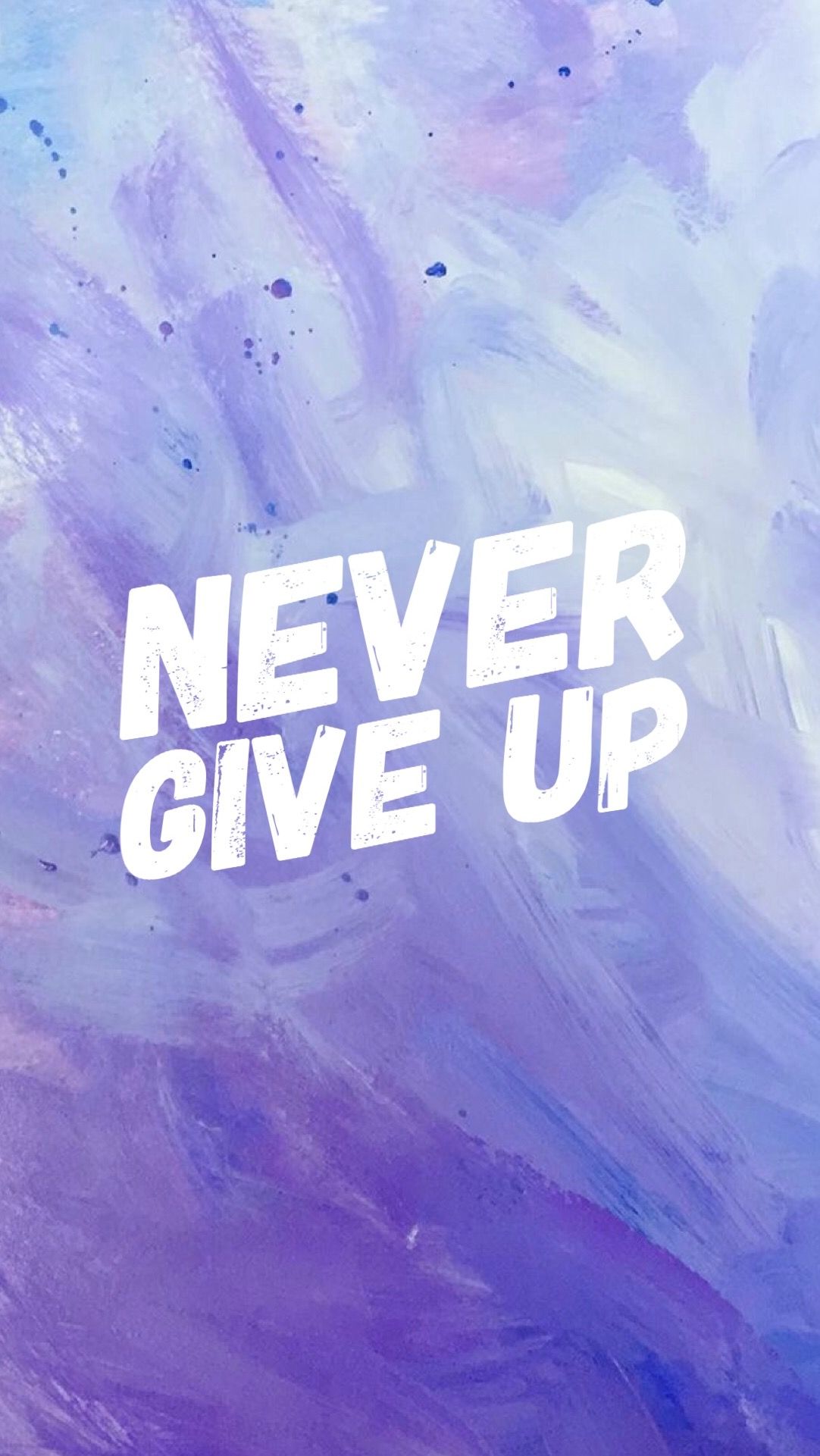 Never Give Up Sfondo - 1082x1921 Wallpaper 
