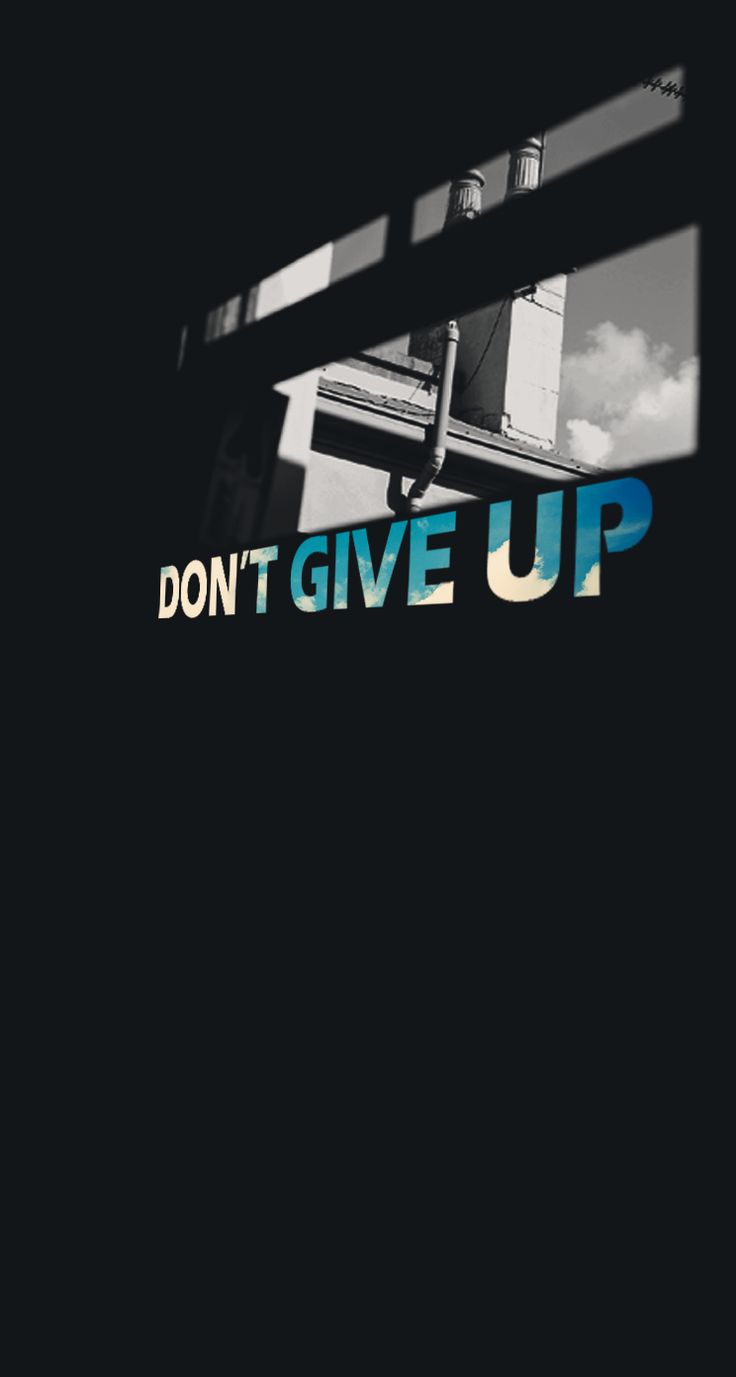 Dont Give Up Wallpaper 12 - خلفيات Don T Give Up - HD Wallpaper 