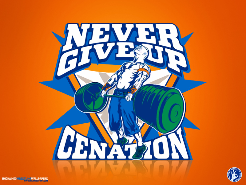 Never Give Up - John Cena 3 Never Give Up - HD Wallpaper 