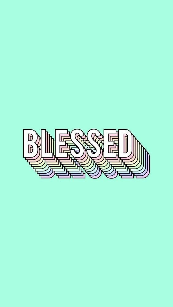 Blessed Wallpaper Iphone - HD Wallpaper 