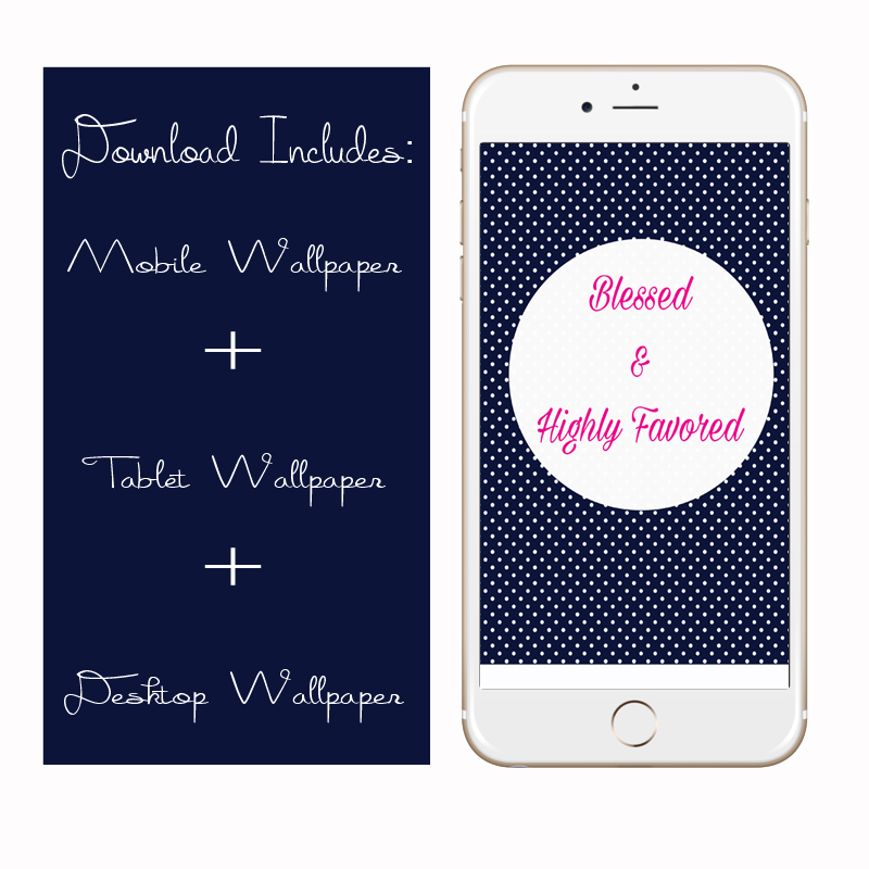 Blessed And Highly Favored Main Display - HD Wallpaper 