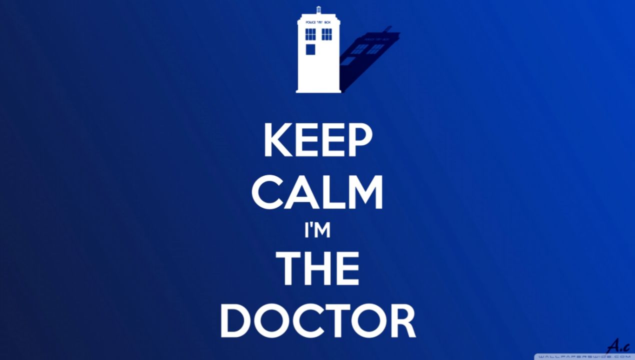 Keep Calm Im The Doctor ❤ 4k Hd Desktop Wallpaper For - Doctor Wallpaper Hd - HD Wallpaper 