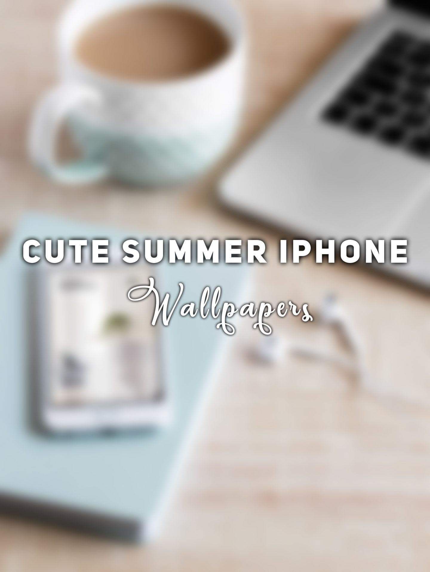 Cute Summer Wallpapers For Your Phone - Coffee Cup - HD Wallpaper 