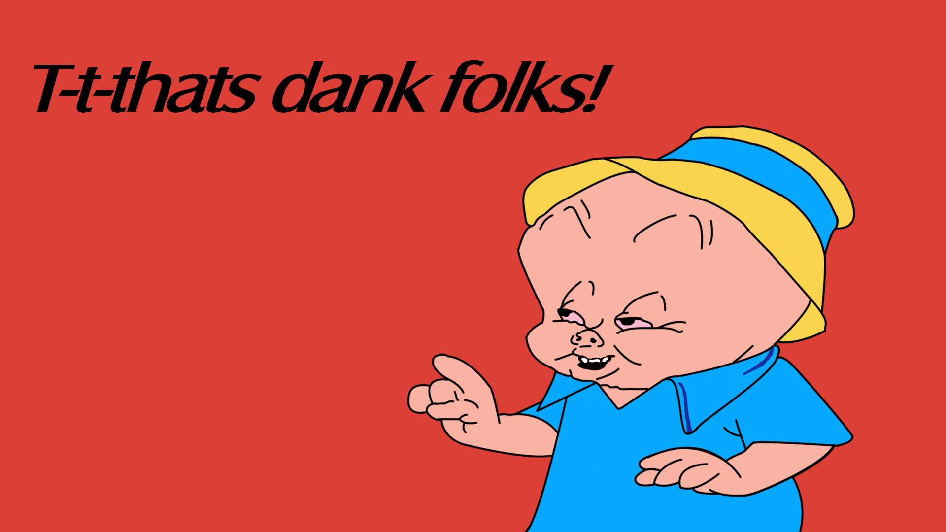 That's All Folks Dank - HD Wallpaper 