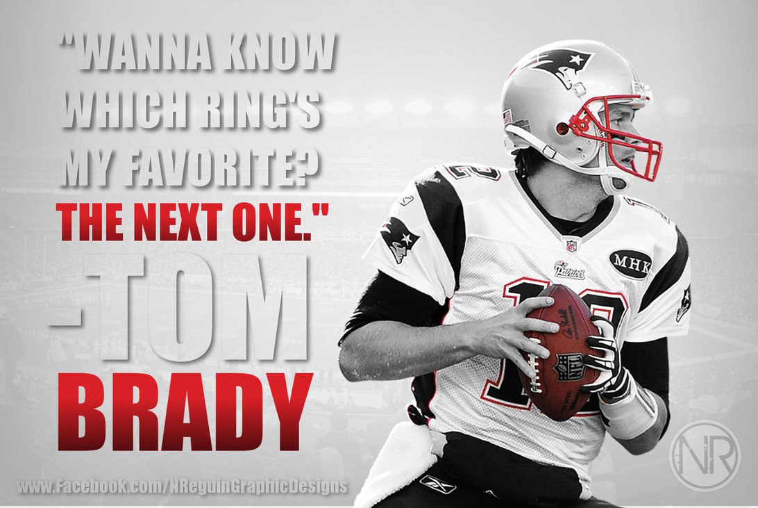 Tom Brady Ring Quote - HD Wallpaper 