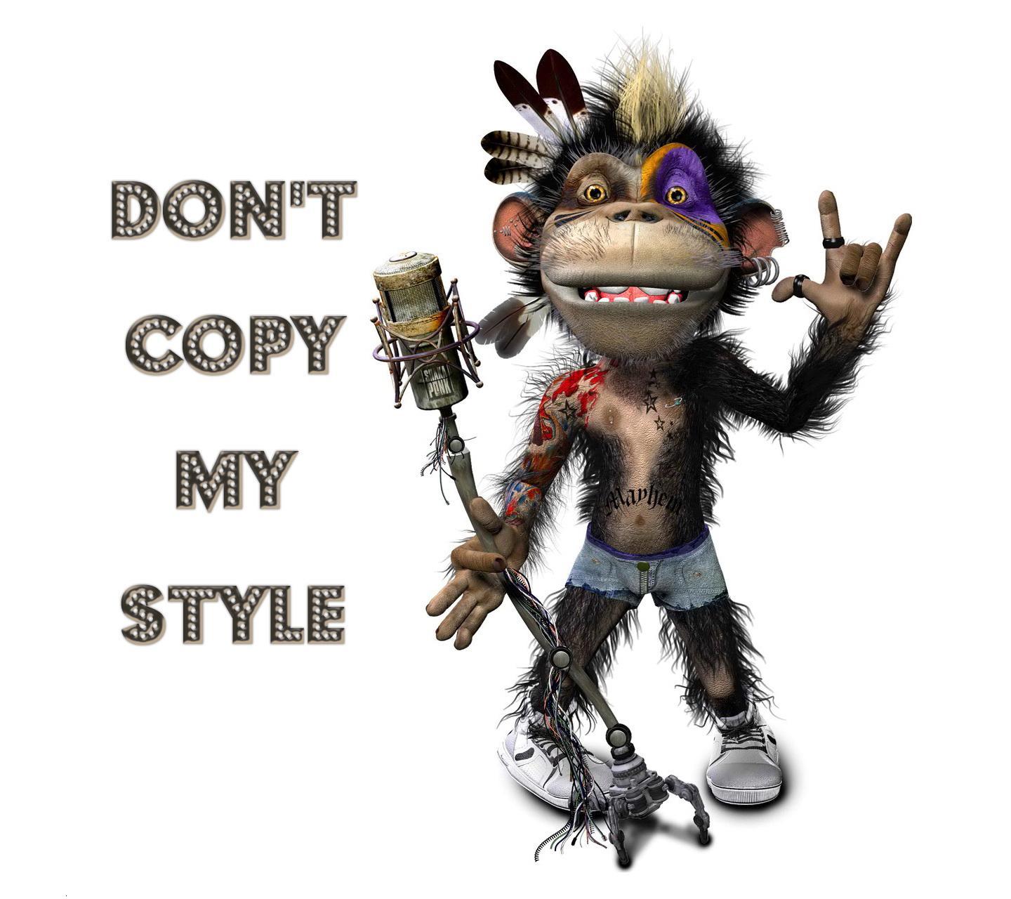 Dont Copy My Style - HD Wallpaper 