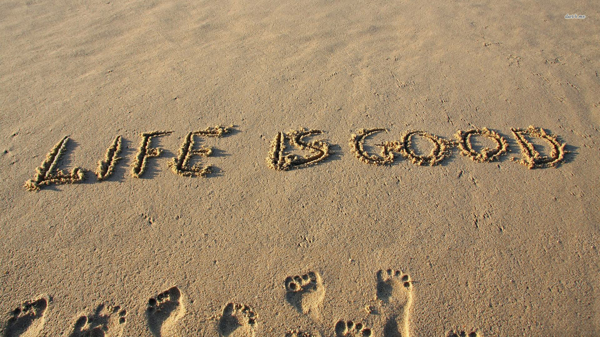 Life Is Good Hd - HD Wallpaper 